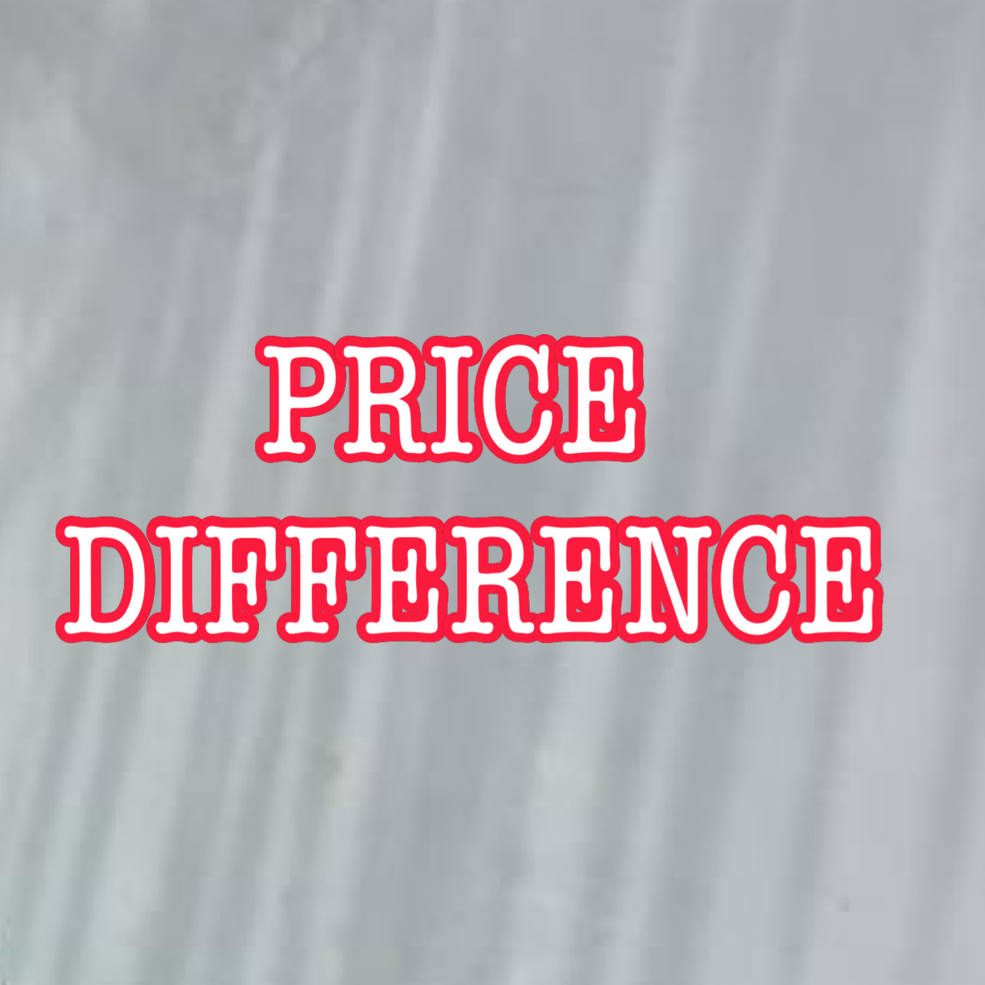 PRICE DIFFERENCE
